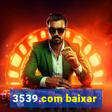 3539.com baixar